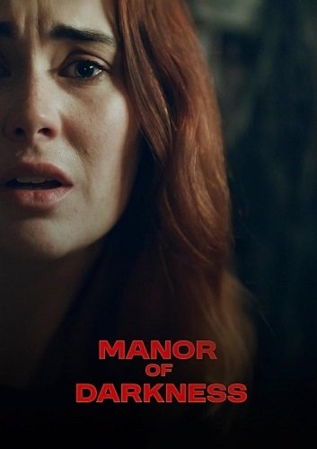 Поместье тьмы / Manor of Darkness (2025) WEB-DLRip 1080p